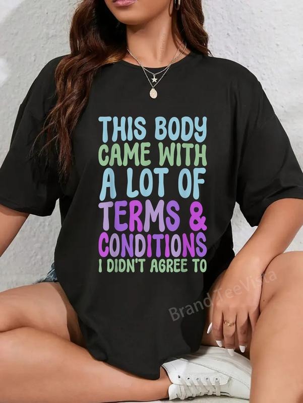 100% cotton This Body Came With A Lot Of Terms And Conditions T-Shirt women graphic shirts Hoodie, Sweatshirt