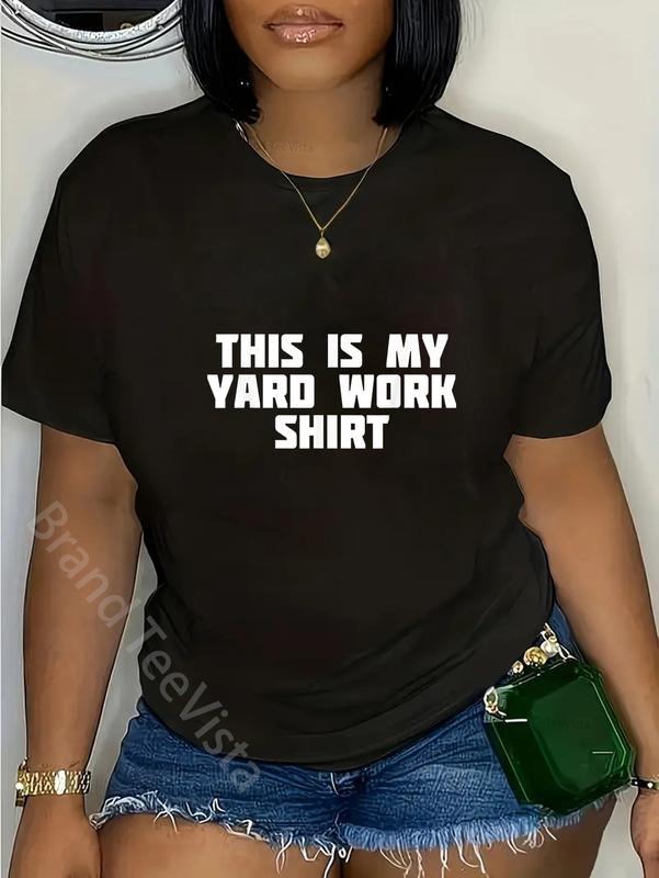 100% cotton This Is My Yard Work Shirt | Funny Home T-Shirt T-Shirt women graphic shirts Hoodie, Sweatshirt