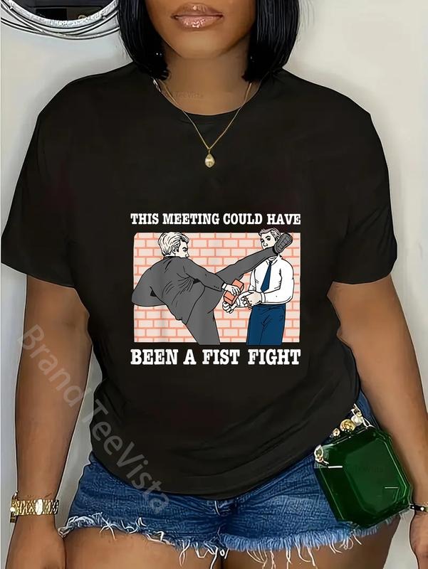 100% cotton This Meeting Could Have Been A Fist Fight T-Shirt women graphic shirts Hoodie, Sweatshirt | UrbanDripWear.com