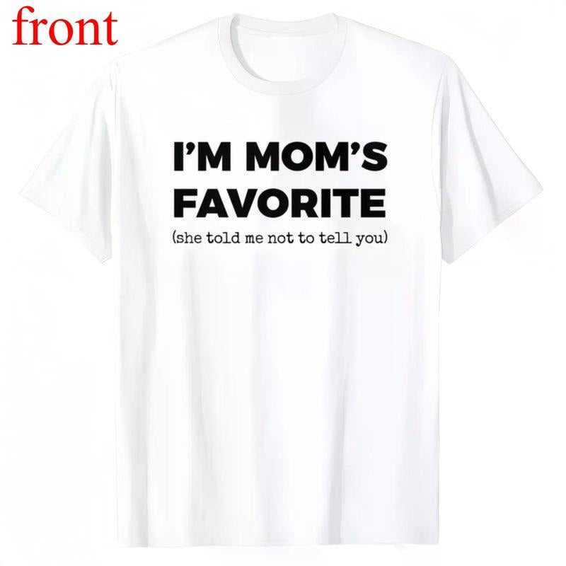 100% cotton fun mom's favorite son and daughter I am mom's favorite T-shirt golf gift men and women summer wear - white...