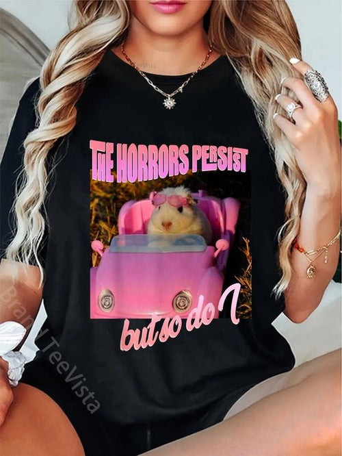 100% cotton halloween costume - The horrors persist but so do I hamster T-Shirt women graphic shirts Hoodie, Sweatshirt
