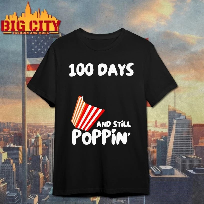 100 Days Of School And Still Poppin t-shirt