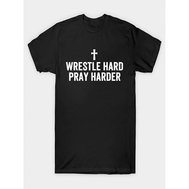 100 Percent Cotton Christian Wrestling Apparel Wrestle Hard T Shirt For Faithful Athletes Hoodie, Sweatshirt