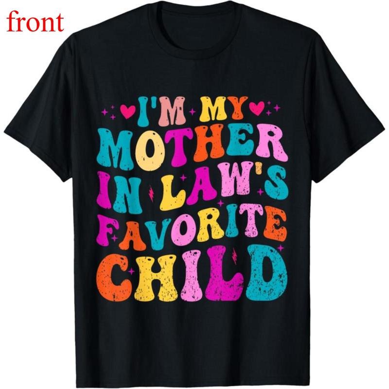 100%cotton I'm My Mother In Law's Favorite Child Funny Groovy Men Women T-Shirt Hoodie, Sweatshirt | UrbanDripWear.com