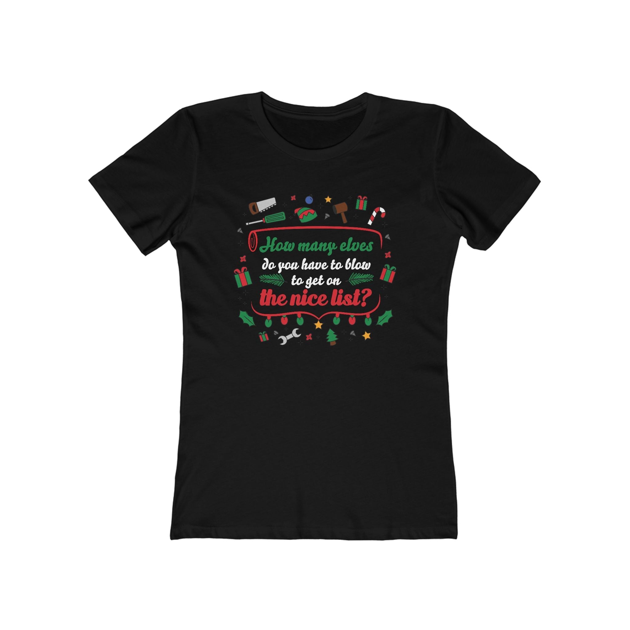 How Many Elves Do You Have To Blow - Women’s T-Shirt
