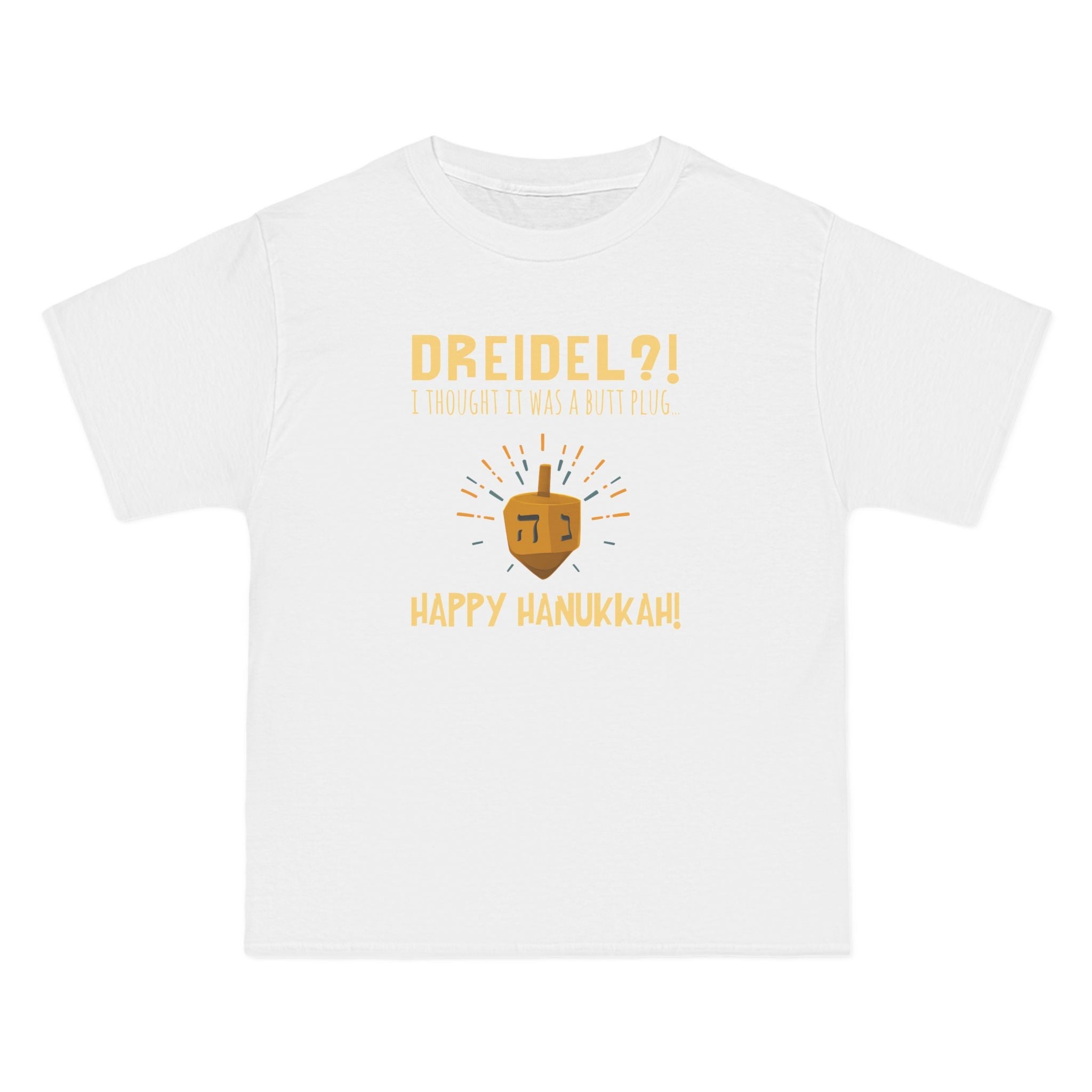 Dreidel? I Thought That Was A Butt Plug. Uh...Happy Hanukkah! - Men's Heavyweight T-Shirt