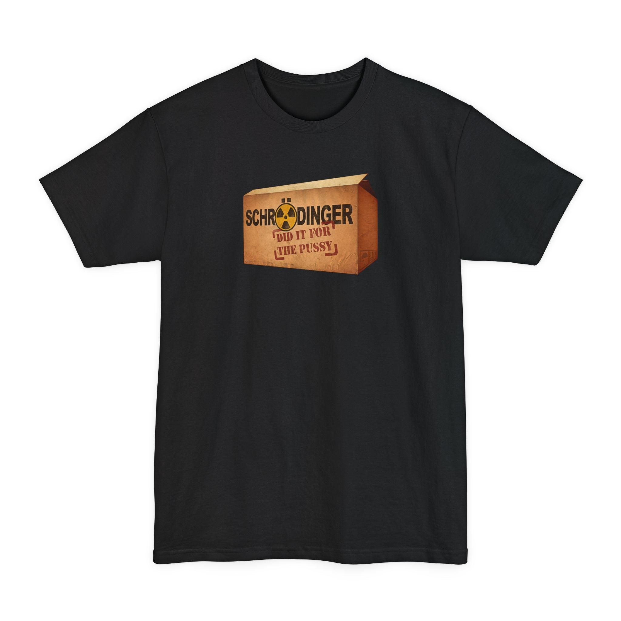 Schrodinger Did It For The Pussy - Men's Tall T-Shirt