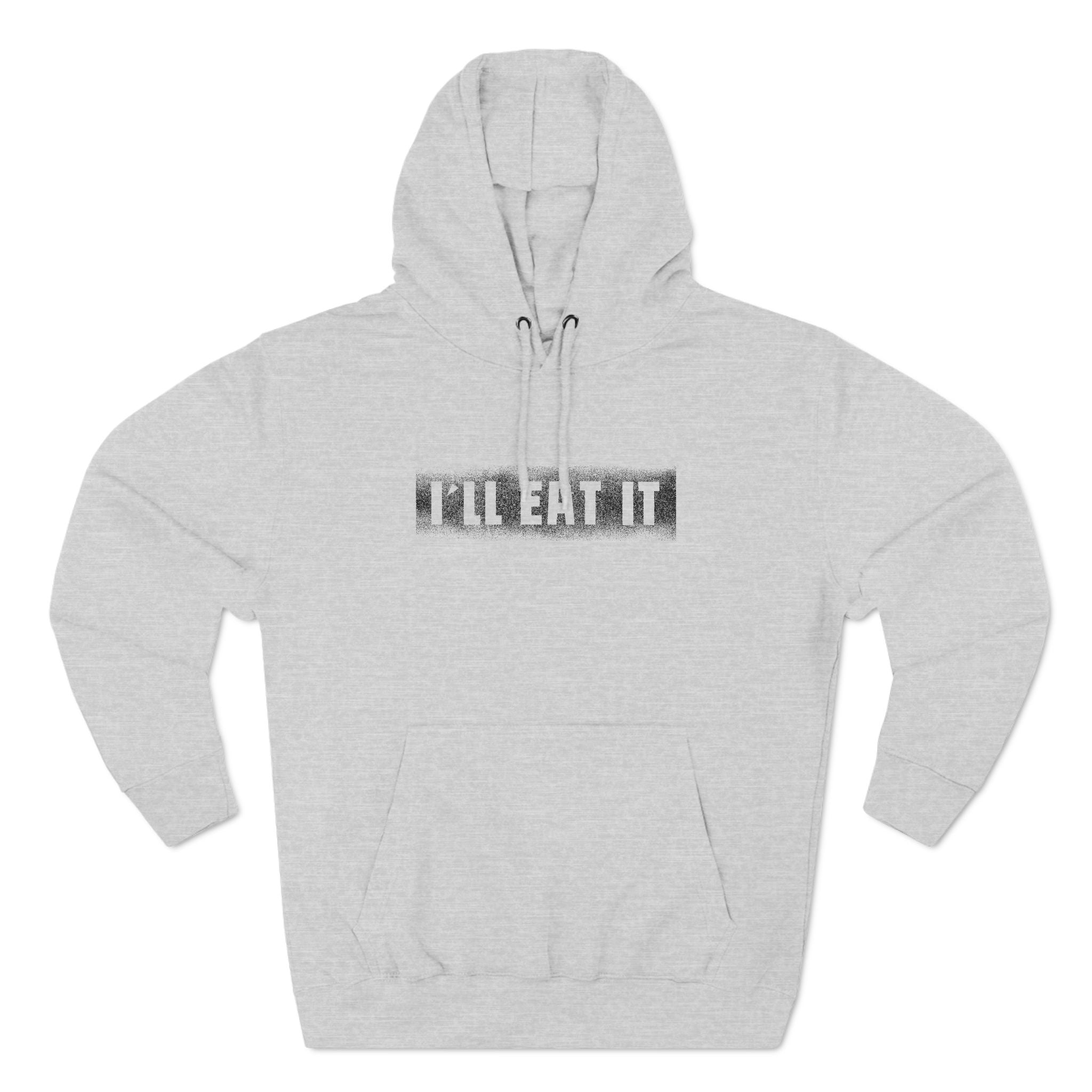 I'll Eat It - Hoodie