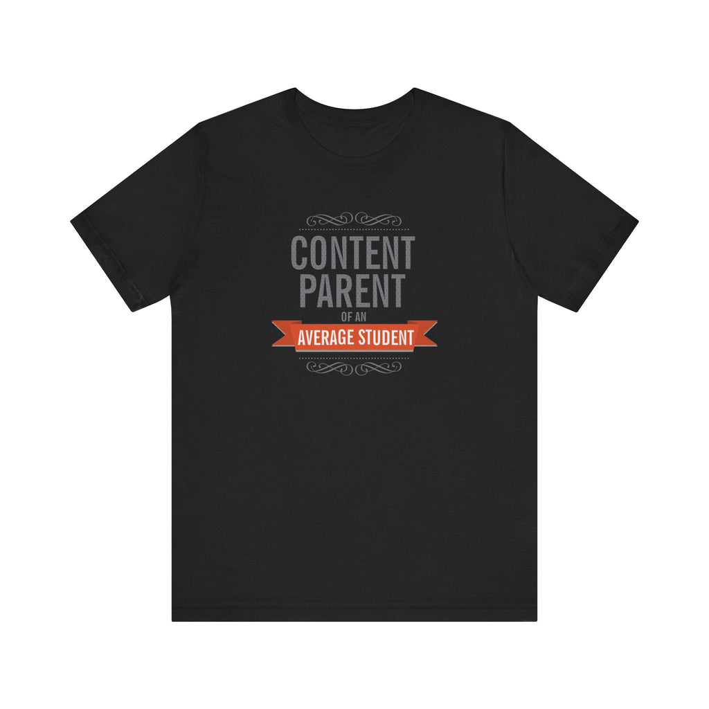 Content Parents Of An Average Student - Men's T-Shirt