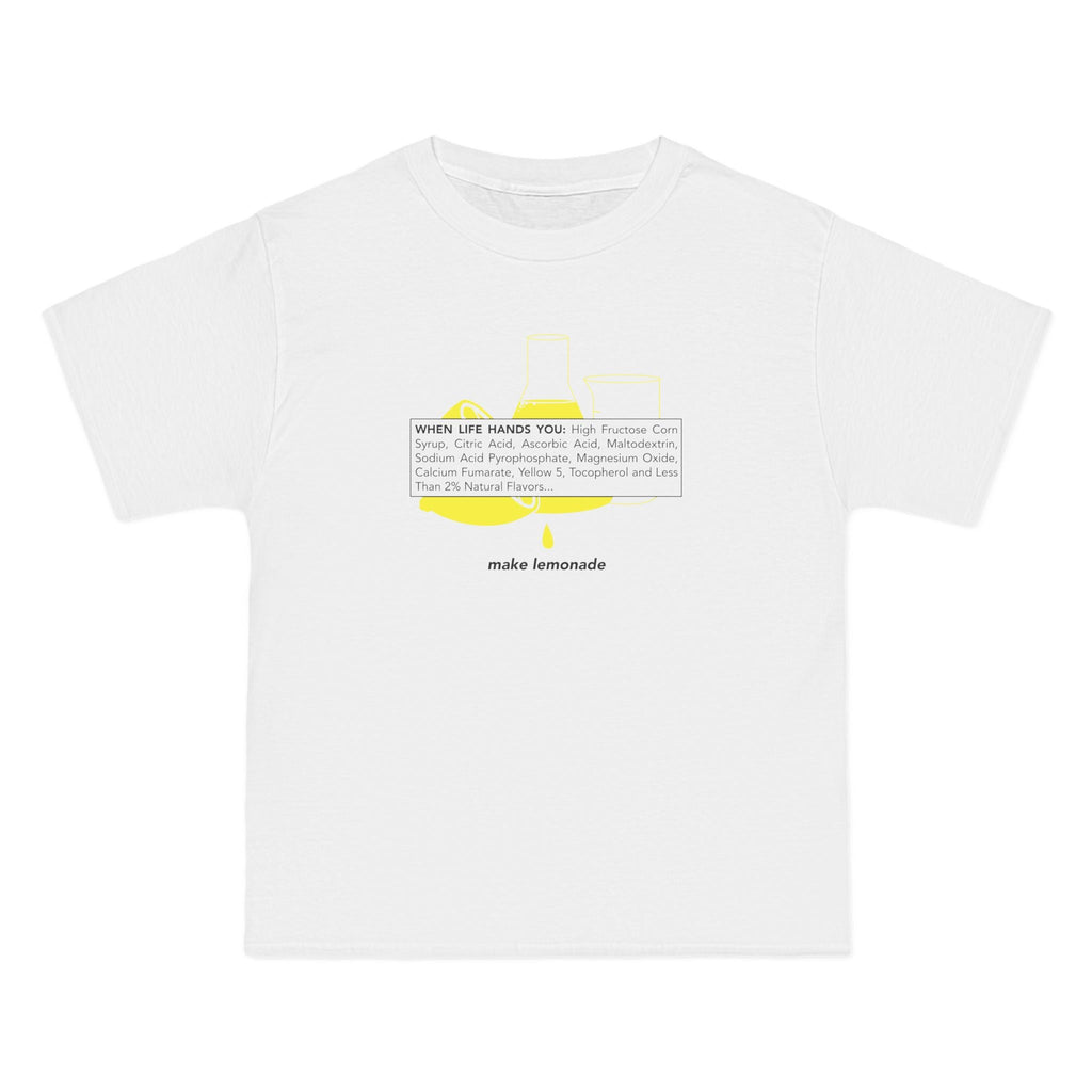 When Life Hands You: High Fructose Corn Syrup Citric Acid... Make Lemonade - Men's Heavyweight T-Shirt