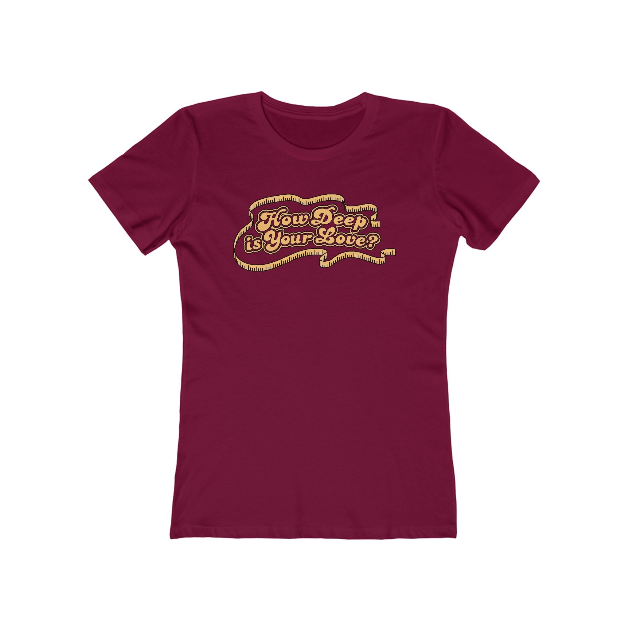 How Deep Is Your Love? - Women’s T-Shirt