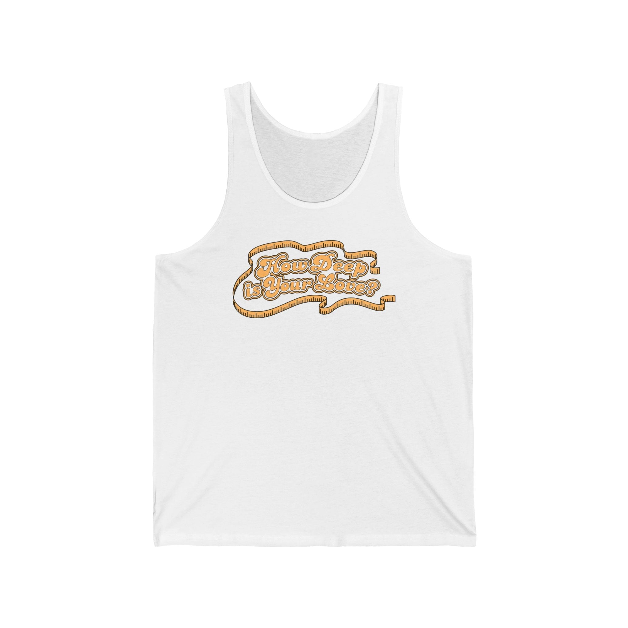 How Deep Is Your Love? - Unisex Tank