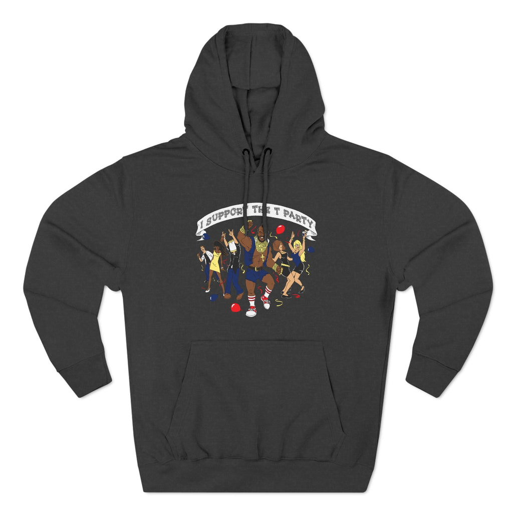 I Support The T Party - Hoodie