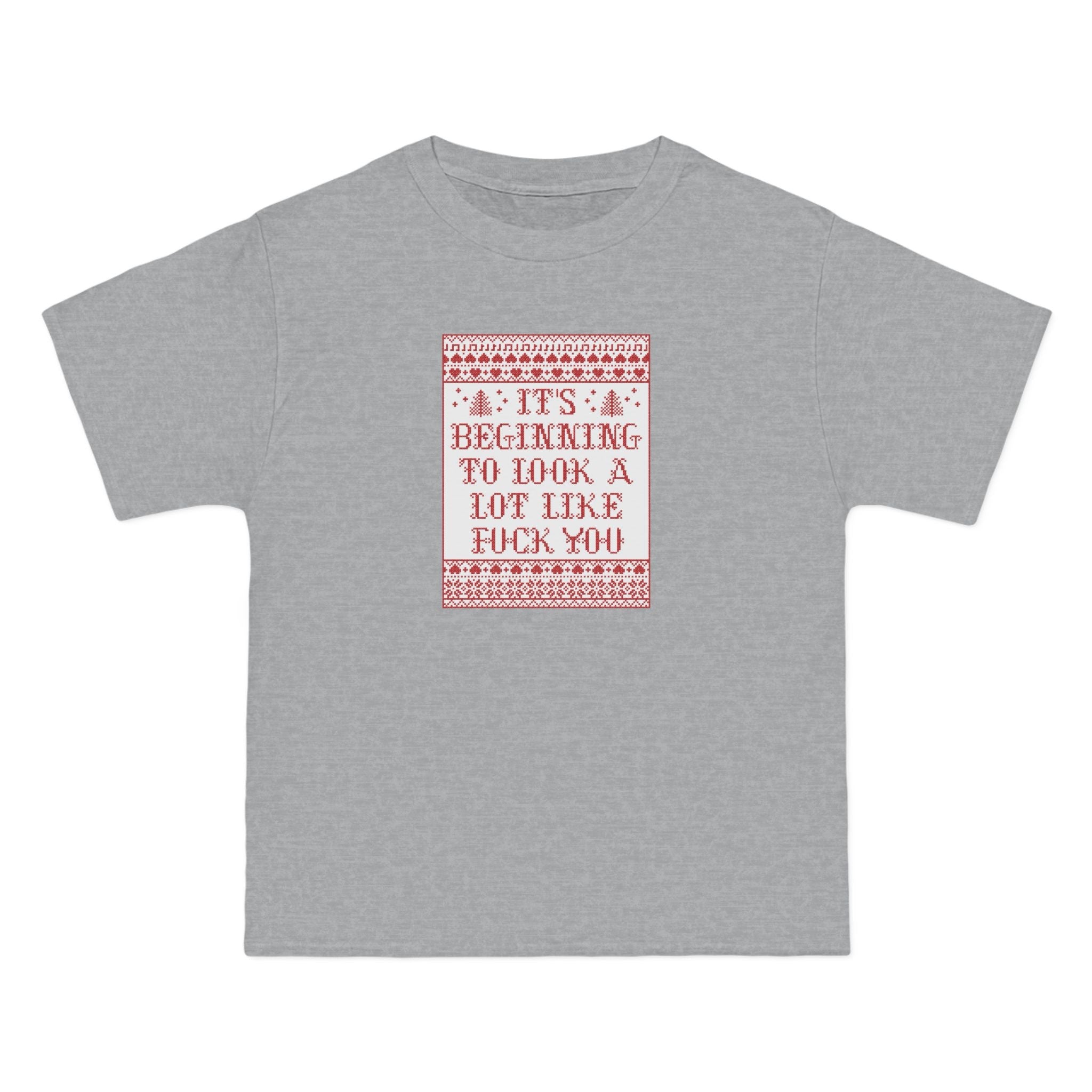 It's Beginning To Look A Lot Like Fuck You - Men's Heavyweight T-Shirt