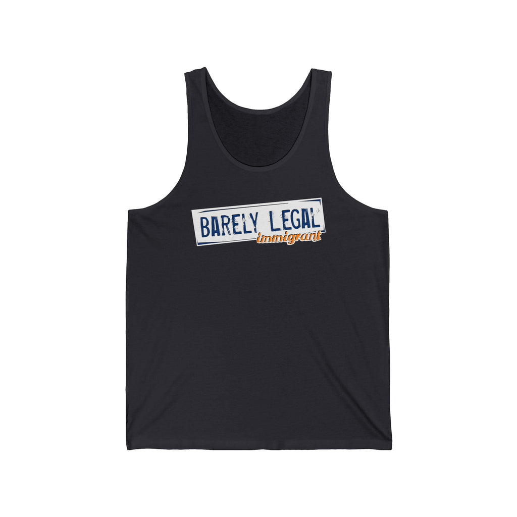 Barely Legal Immigrant - Unisex Tank