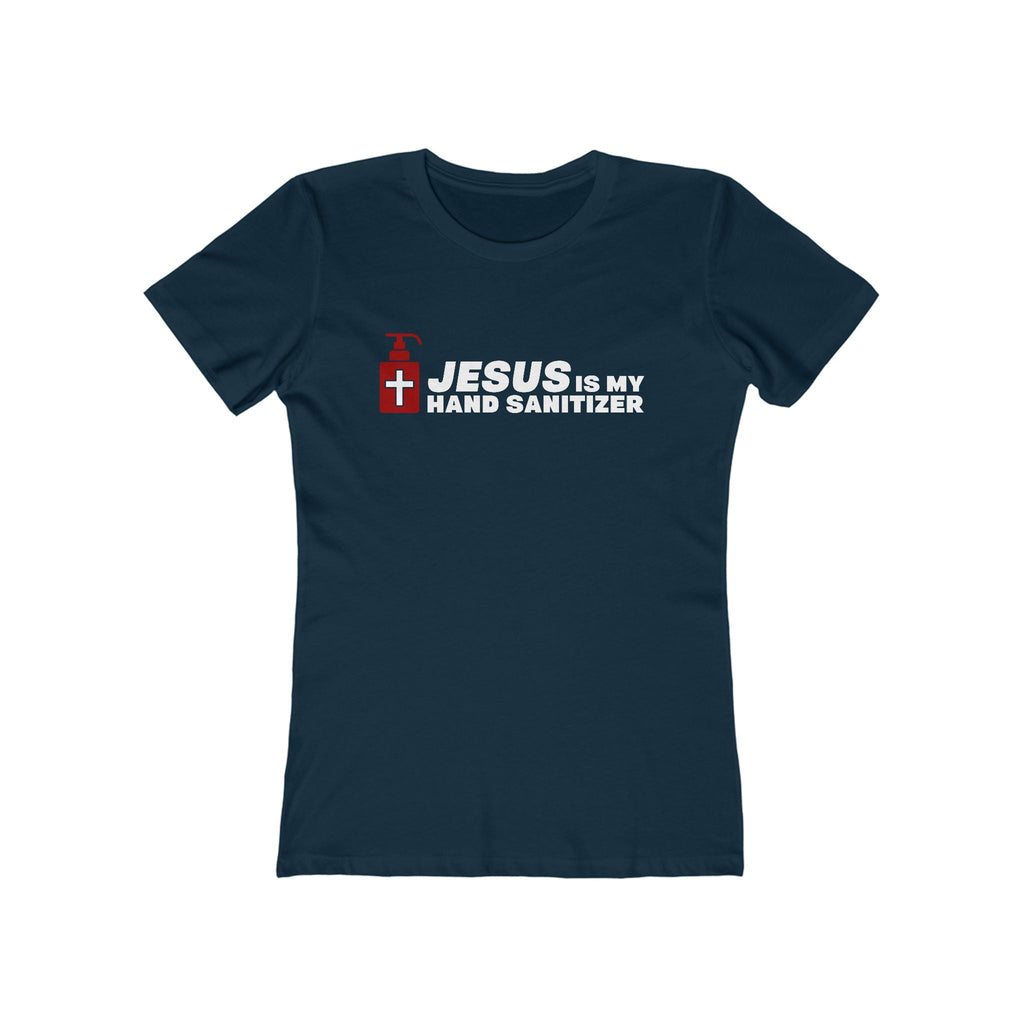 Jesus Is My Hand Sanitizer (Coronavirus) - Women's T-Shirt