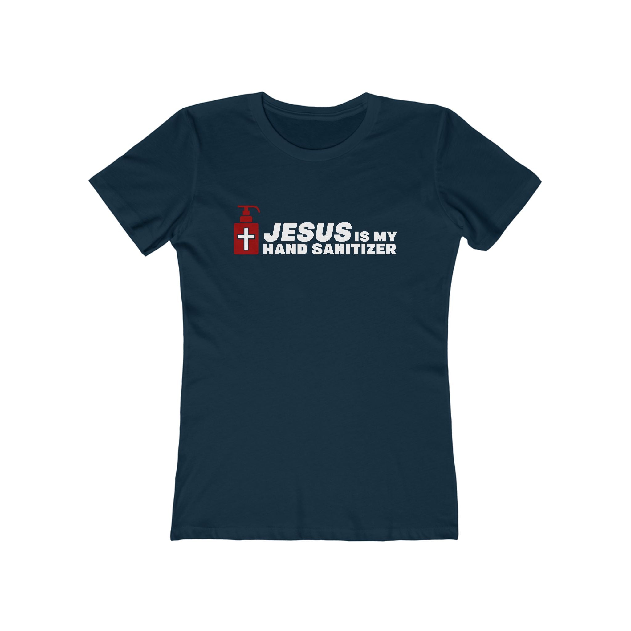 Jesus Is My Hand Sanitizer (Coronavirus) - Women's T-Shirt