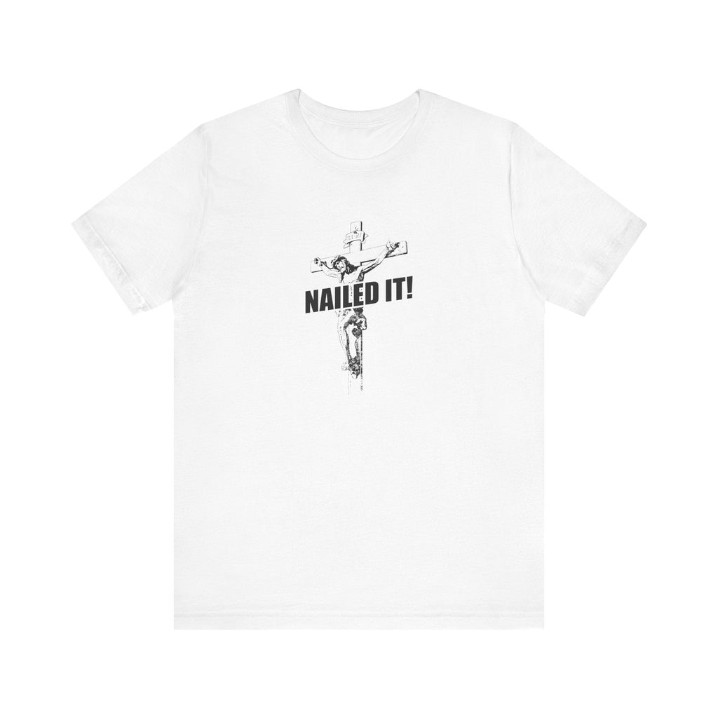 Nailed It! - Men's T-Shirt
