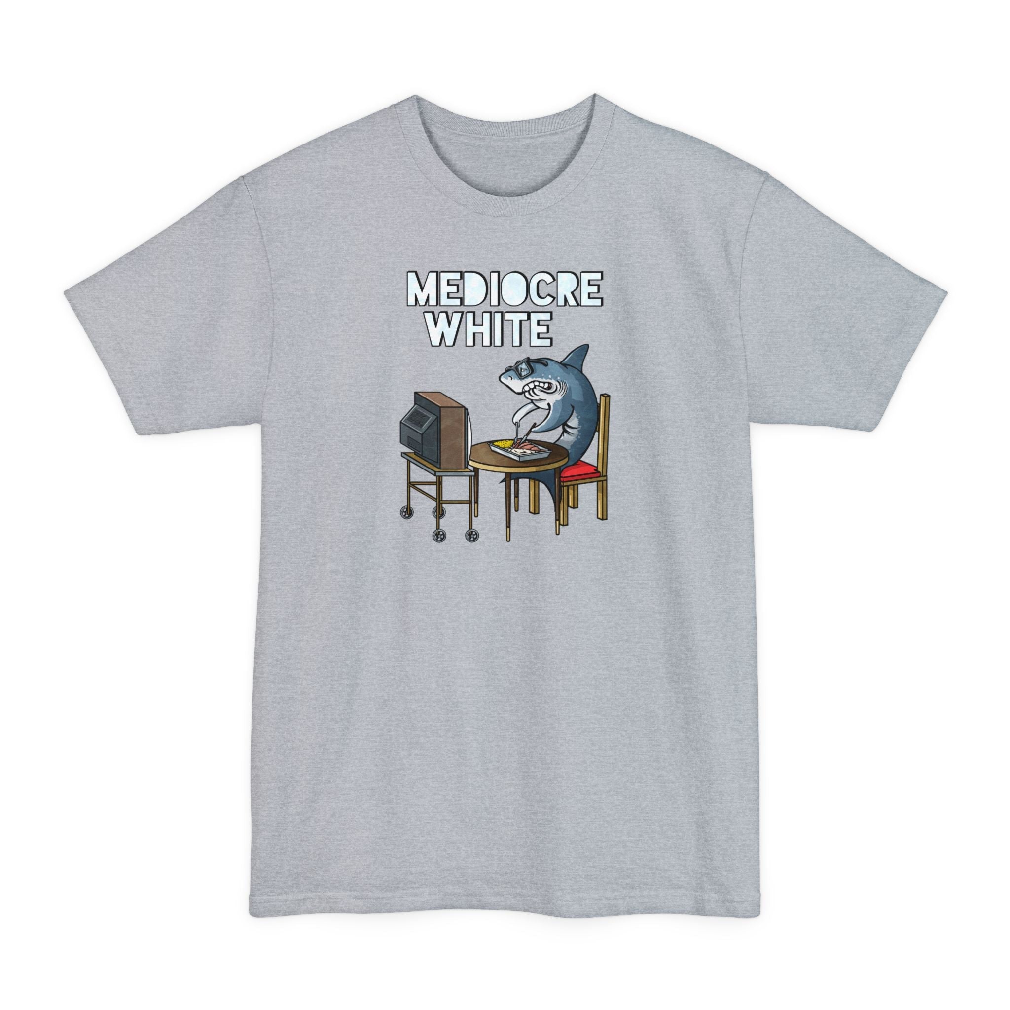 Mediocre White - Men's Tall T-Shirt