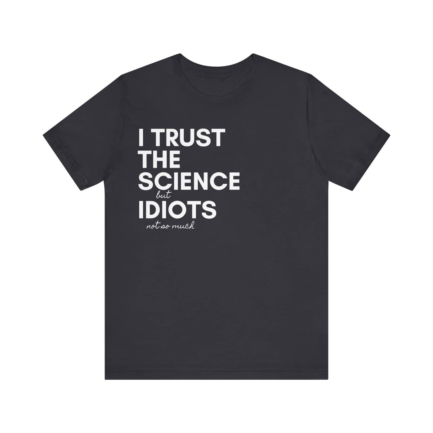 Science Trust Tee Unisex Jersey Short Sleeve Tee