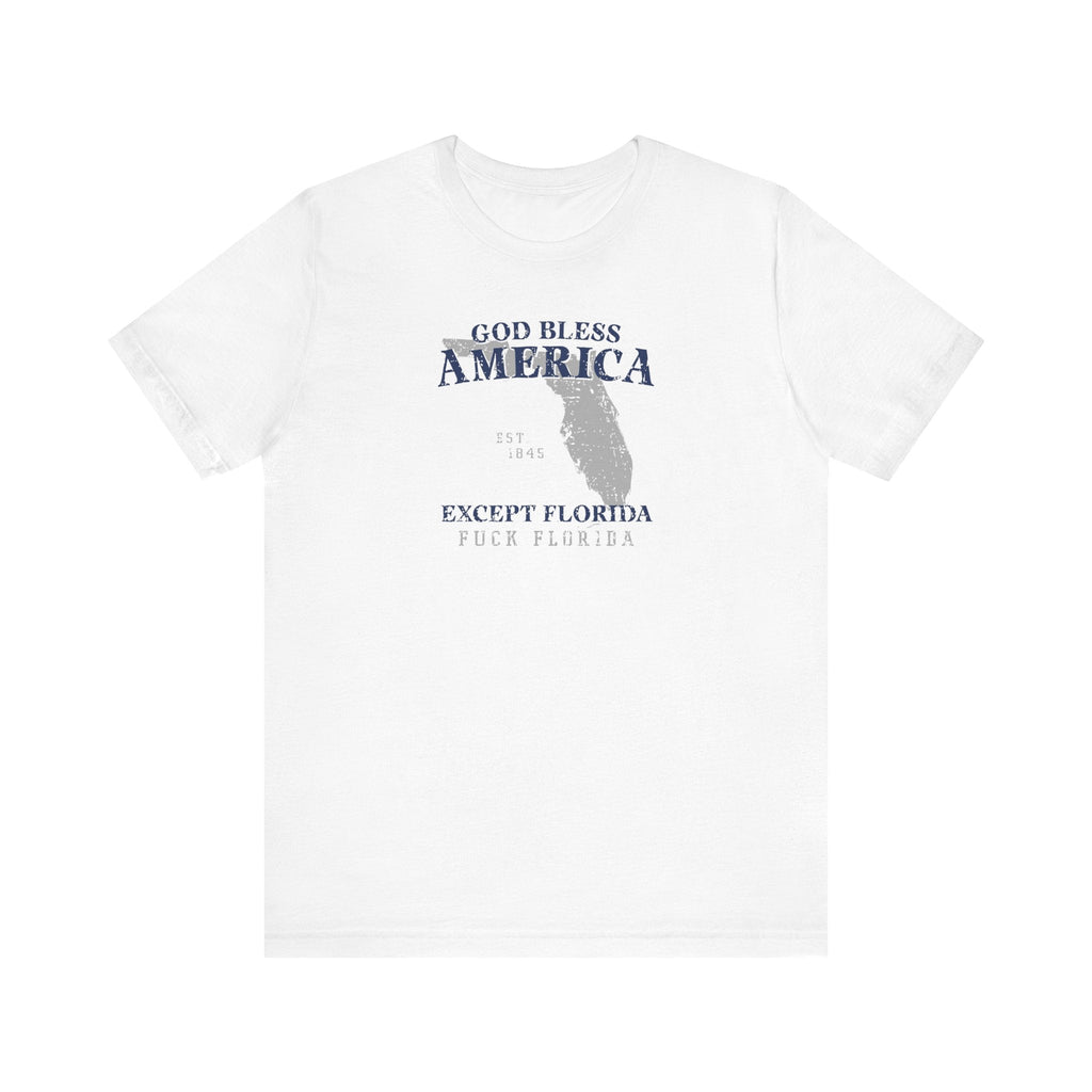 God Bless America Except (State) - Men's T-Shirt