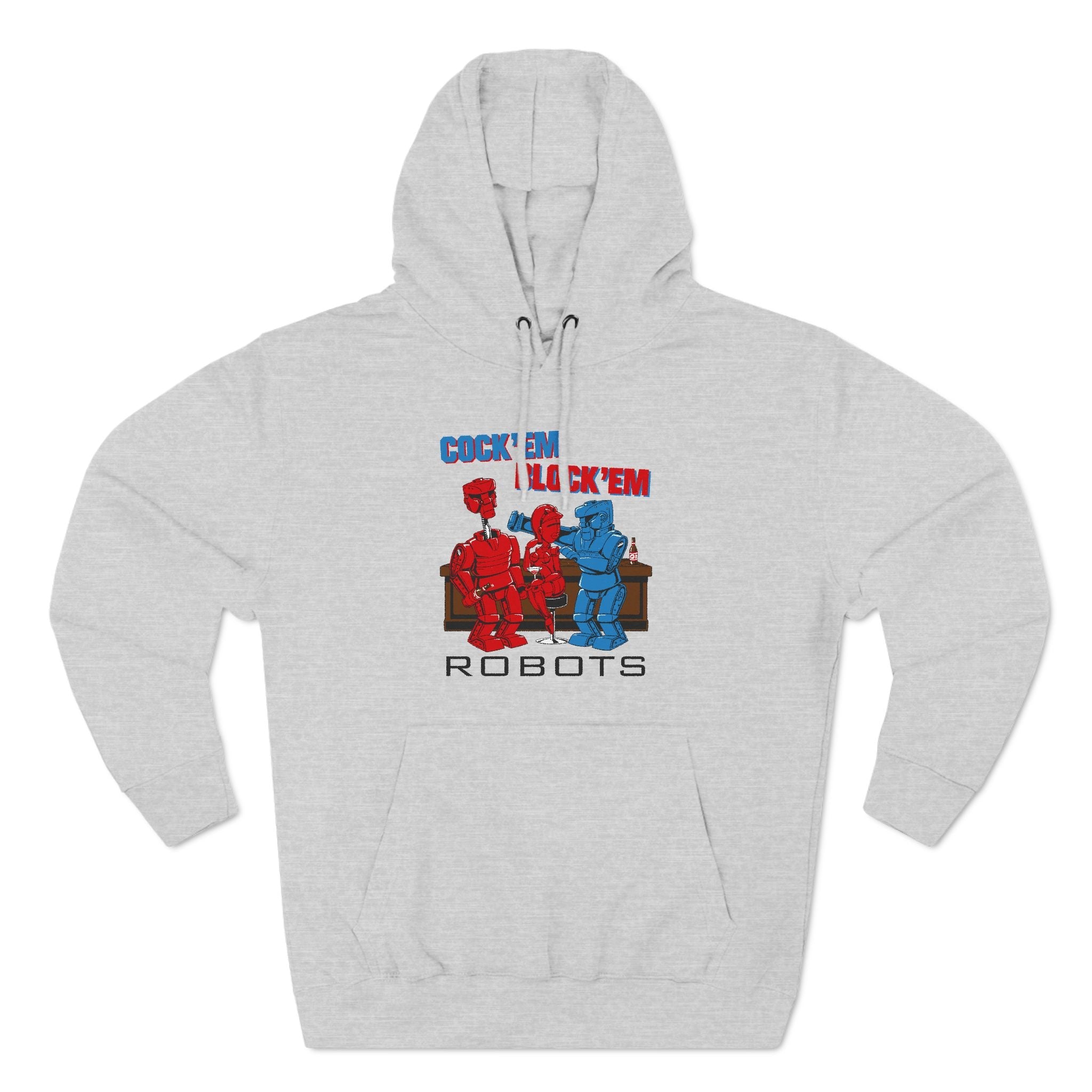 Cock'Em Block'Em Robots - Hoodie