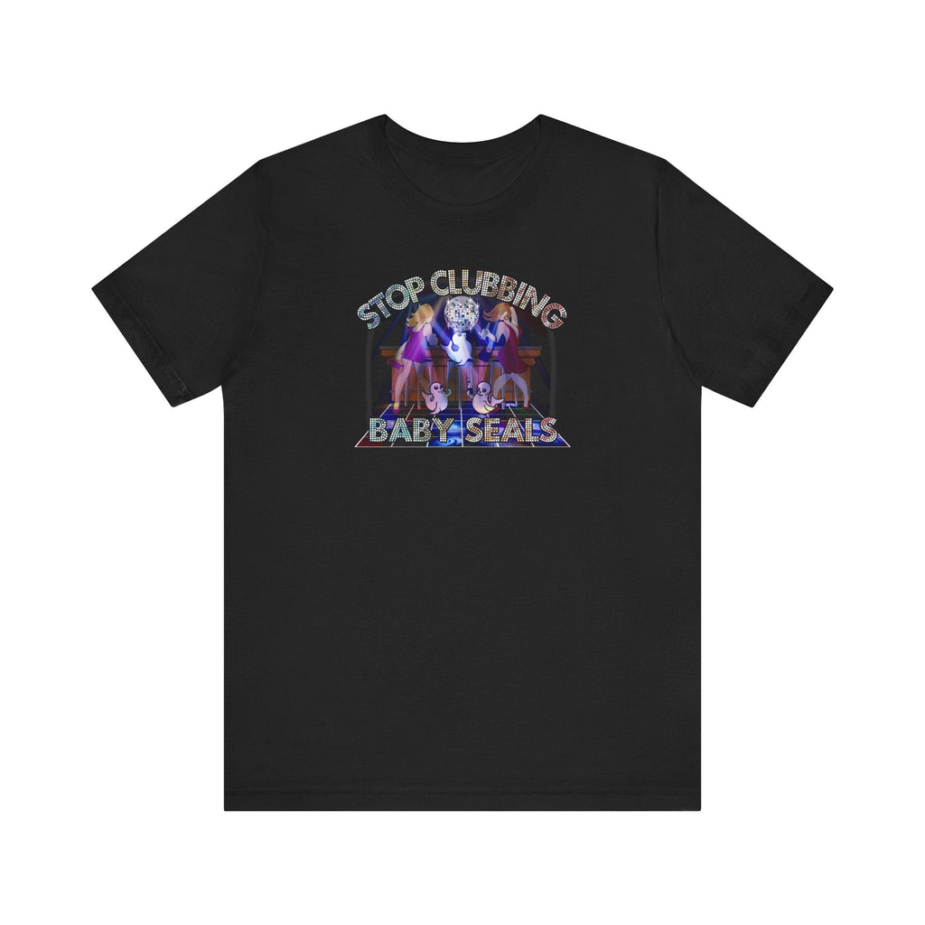 Stop Clubbing Baby Seals - Men's T-Shirt