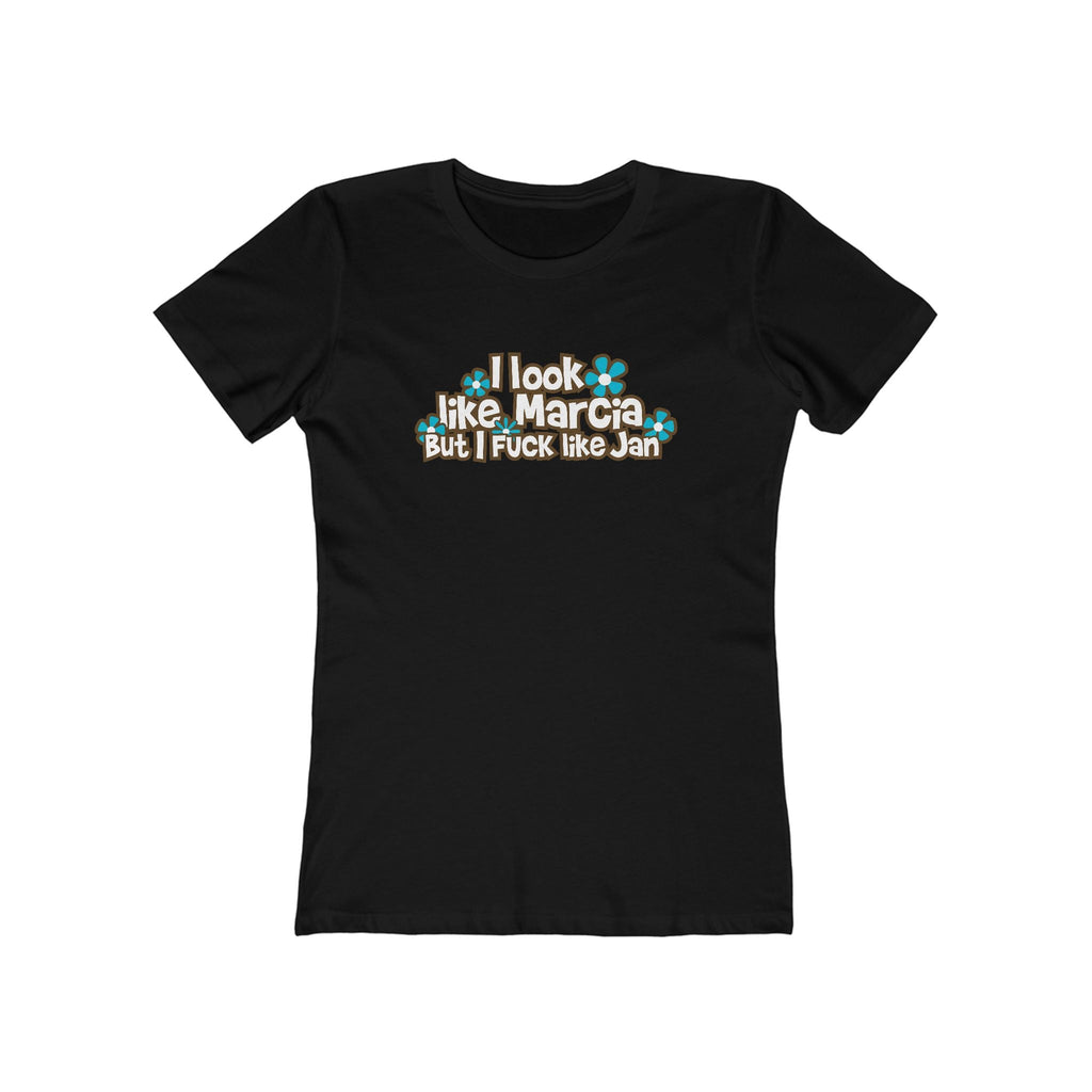 I Look Like Marcia But I Fuck Like Jan - Women's T-Shirt