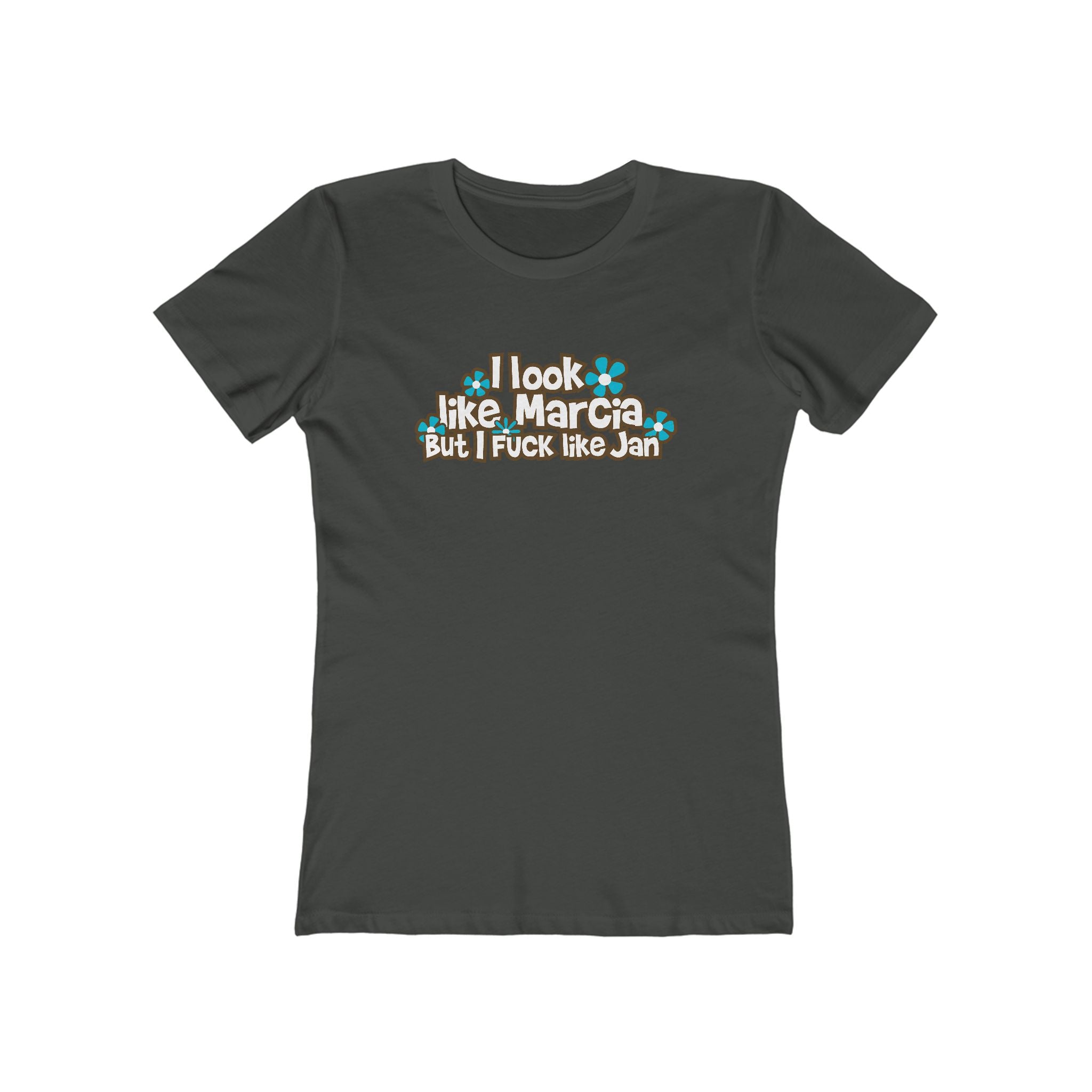 I Look Like Marcia But I Fuck Like Jan - Women's T-Shirt