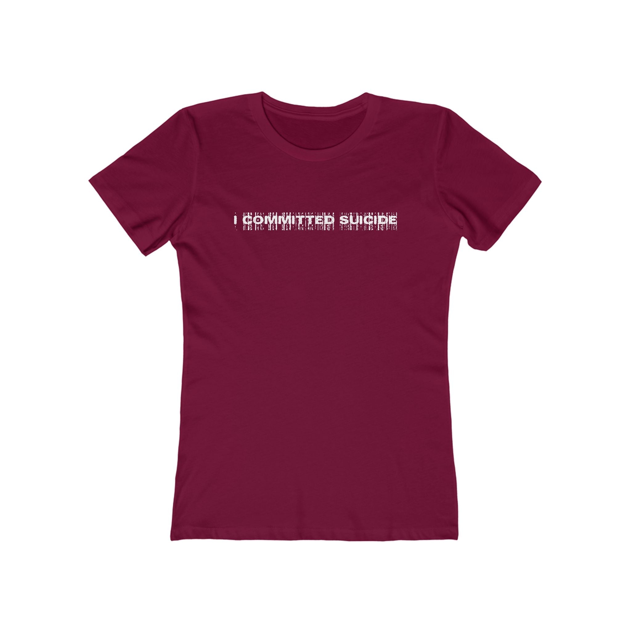 I Committed Suicide - Women’s T-Shirt