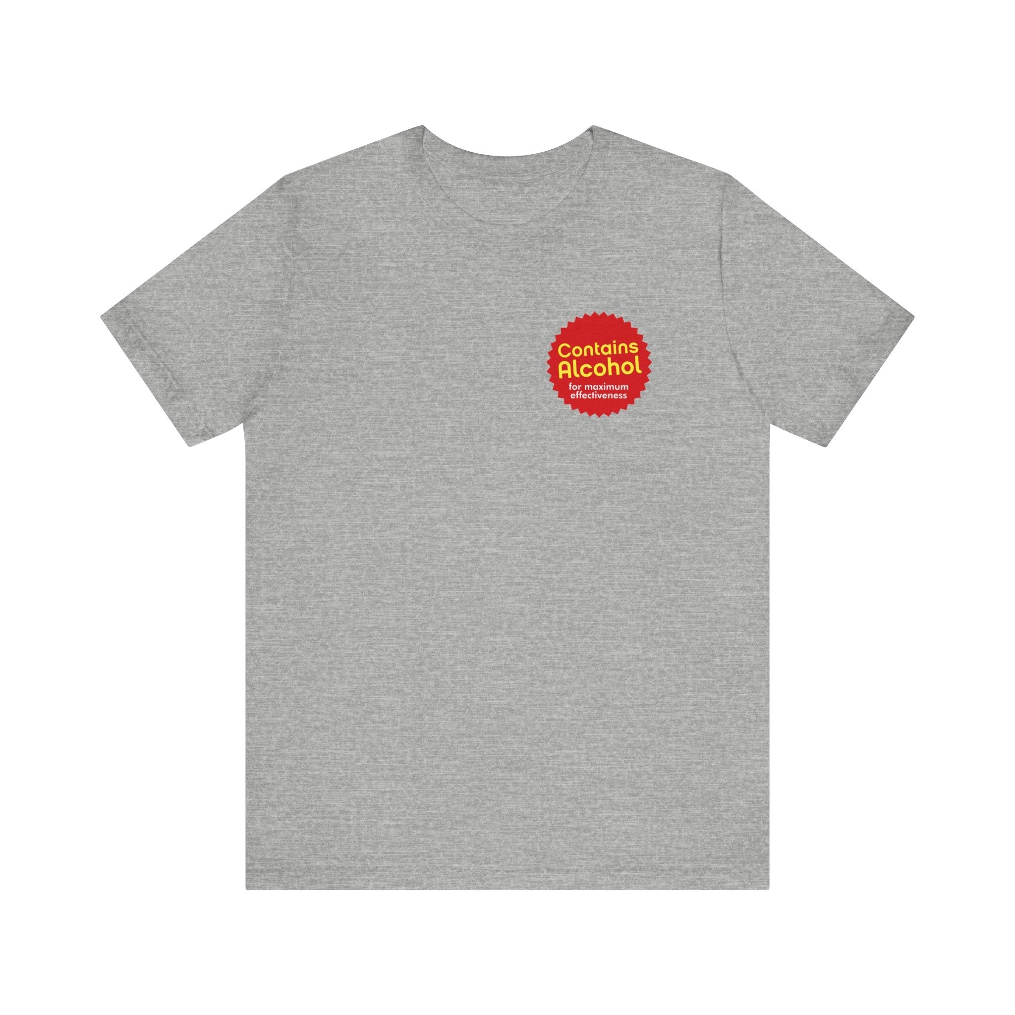 Contains Alcohol For Maximum Effectiveness - Men's T-Shirt