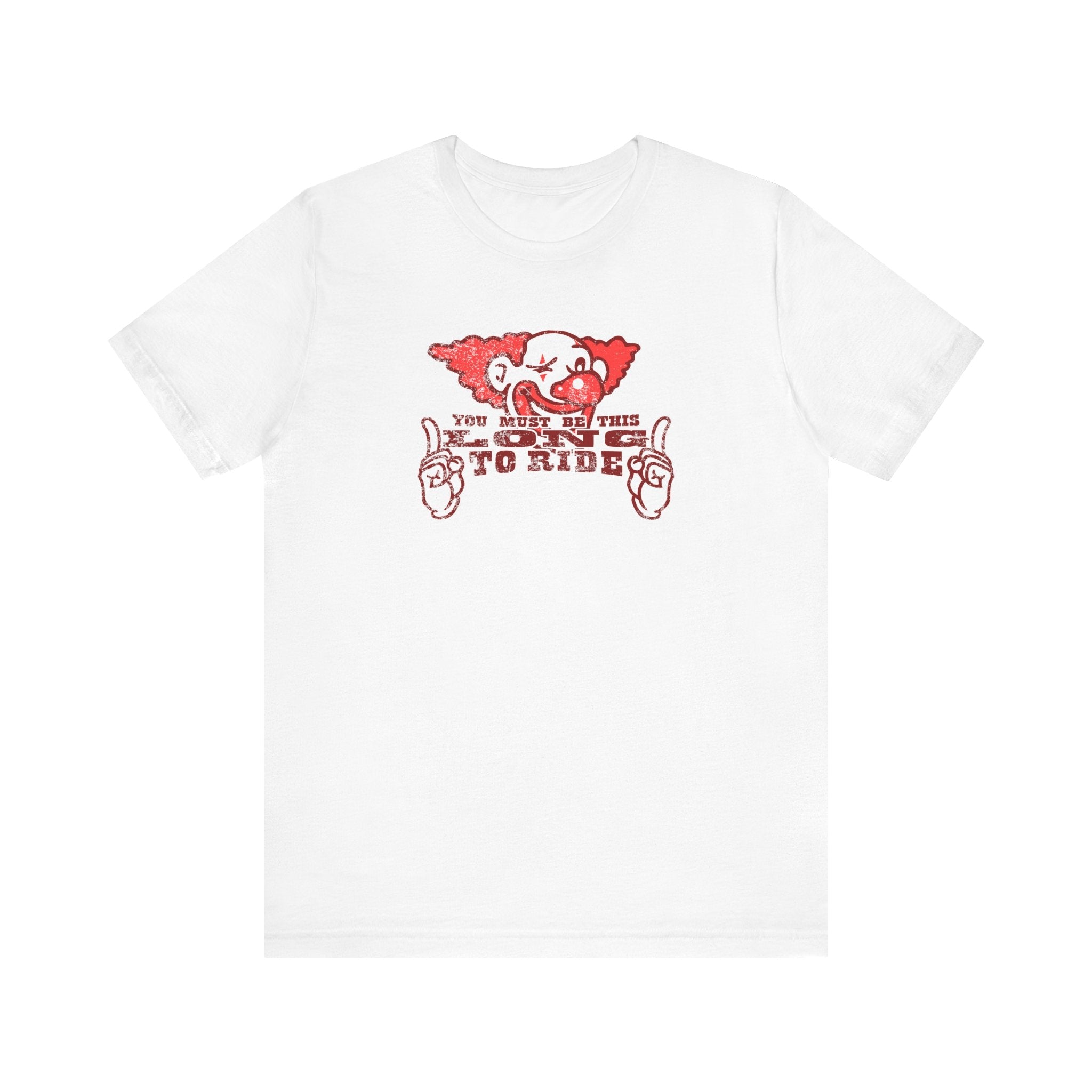 You Must Be This Long To Ride - Men's T-Shirt