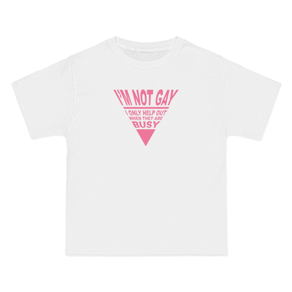 I'm Not Gay - I Only Help Out When They Are Busy - Men's Heavyweight T-Shirt