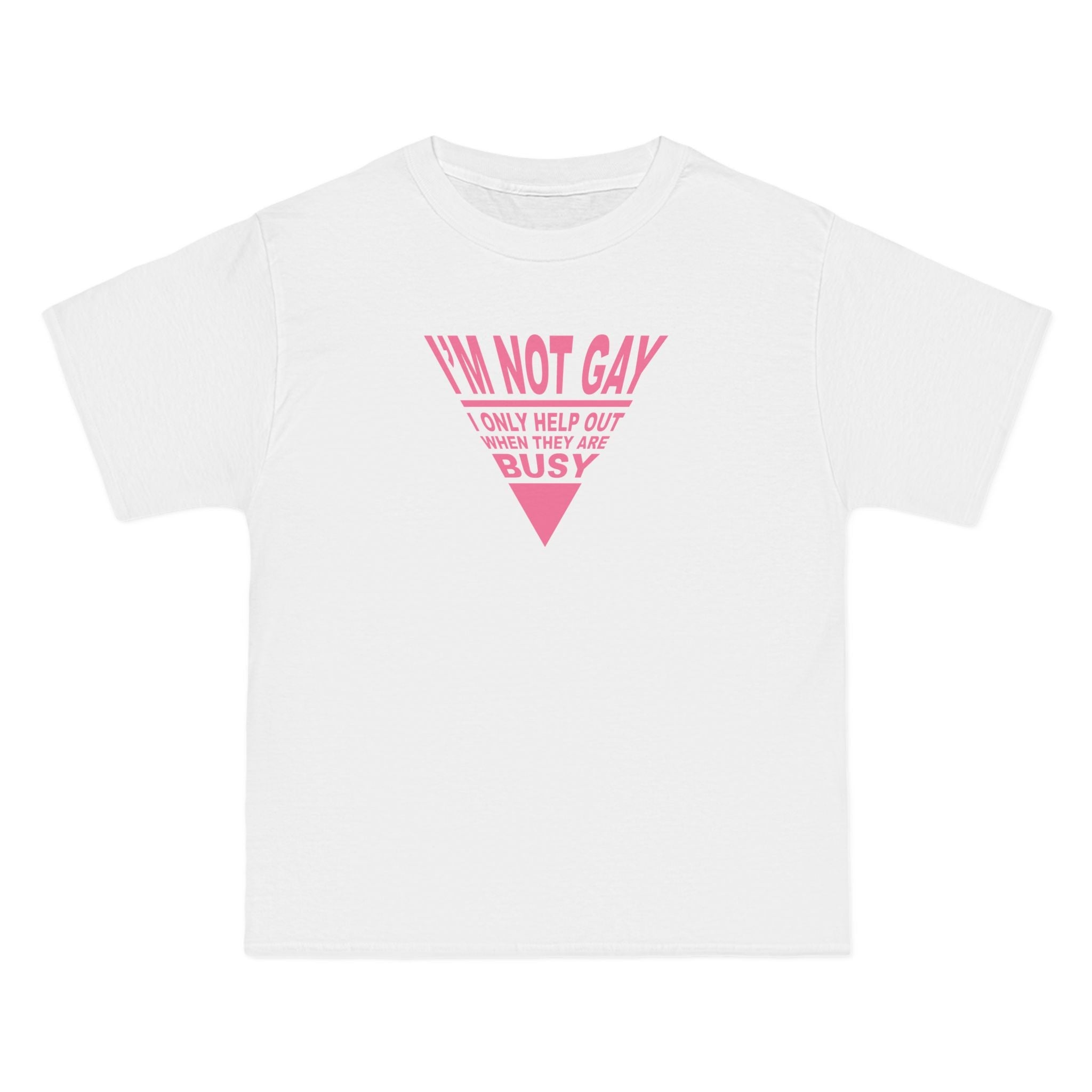 I'm Not Gay - I Only Help Out When They Are Busy - Men's Heavyweight T-Shirt