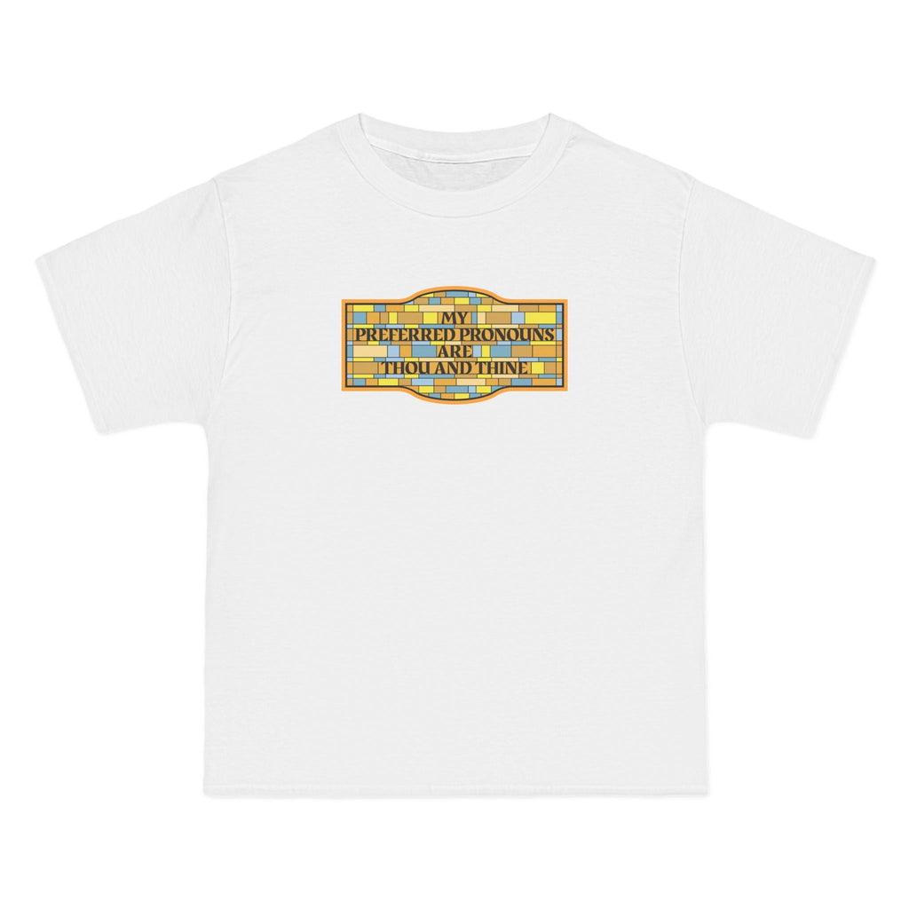 My Preferred Pronouns Are Thou And Thine - Men's Heavyweight T-Shirt