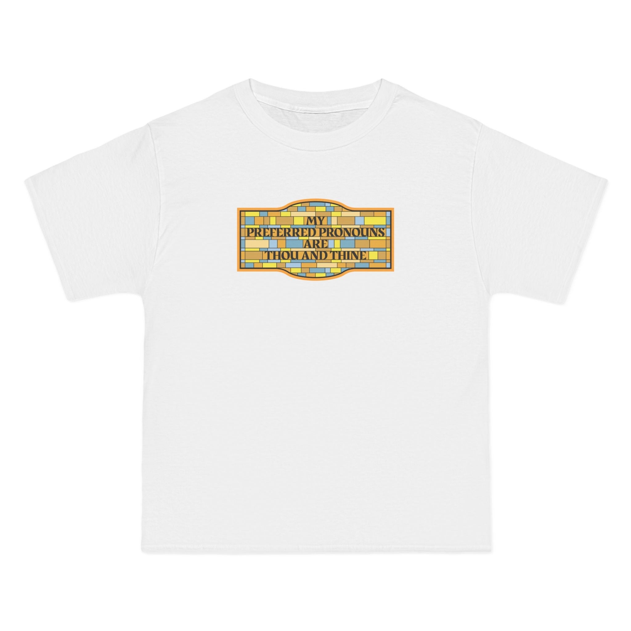 My Preferred Pronouns Are Thou And Thine - Men's Heavyweight T-Shirt