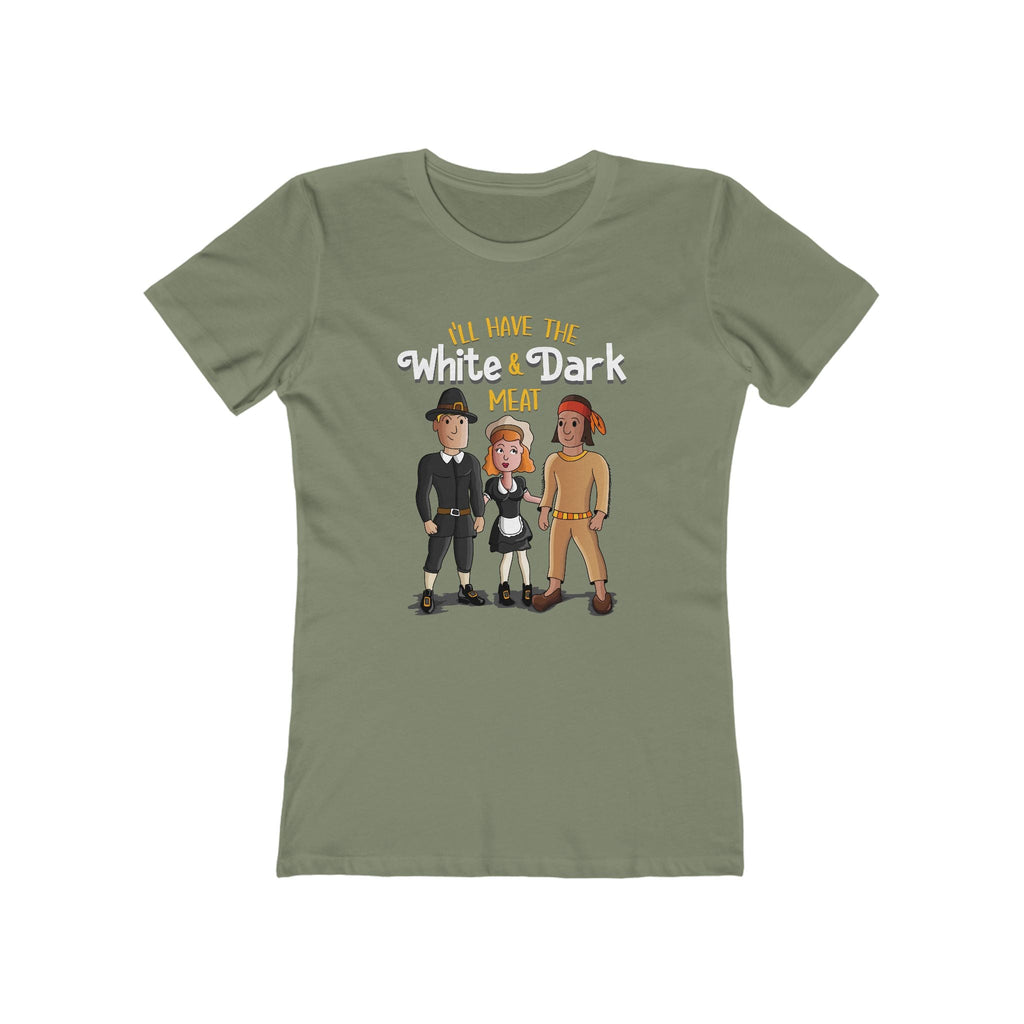 I'll Have The White And Dark Meat - Women's T-Shirt