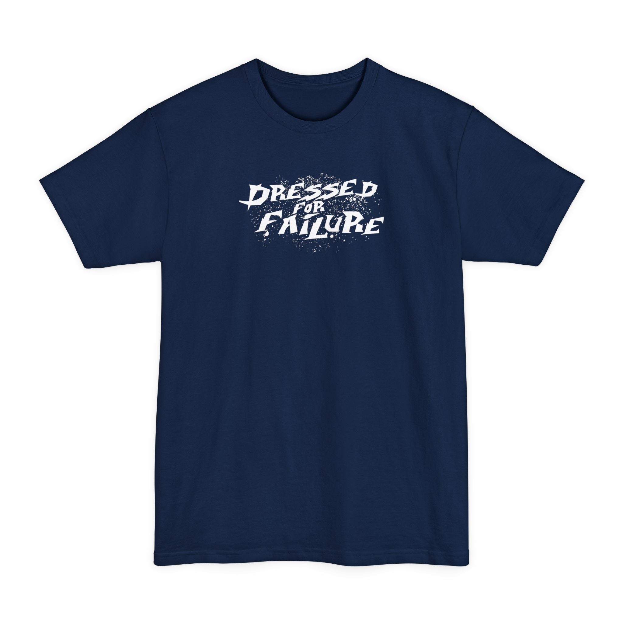 Dressed For Failure - Men's Tall T-Shirt