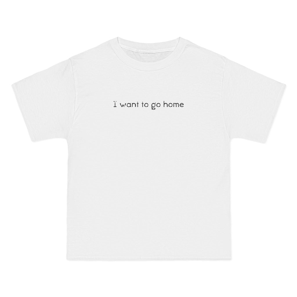 I Want To Go Home - Men's Heavyweight T-Shirt