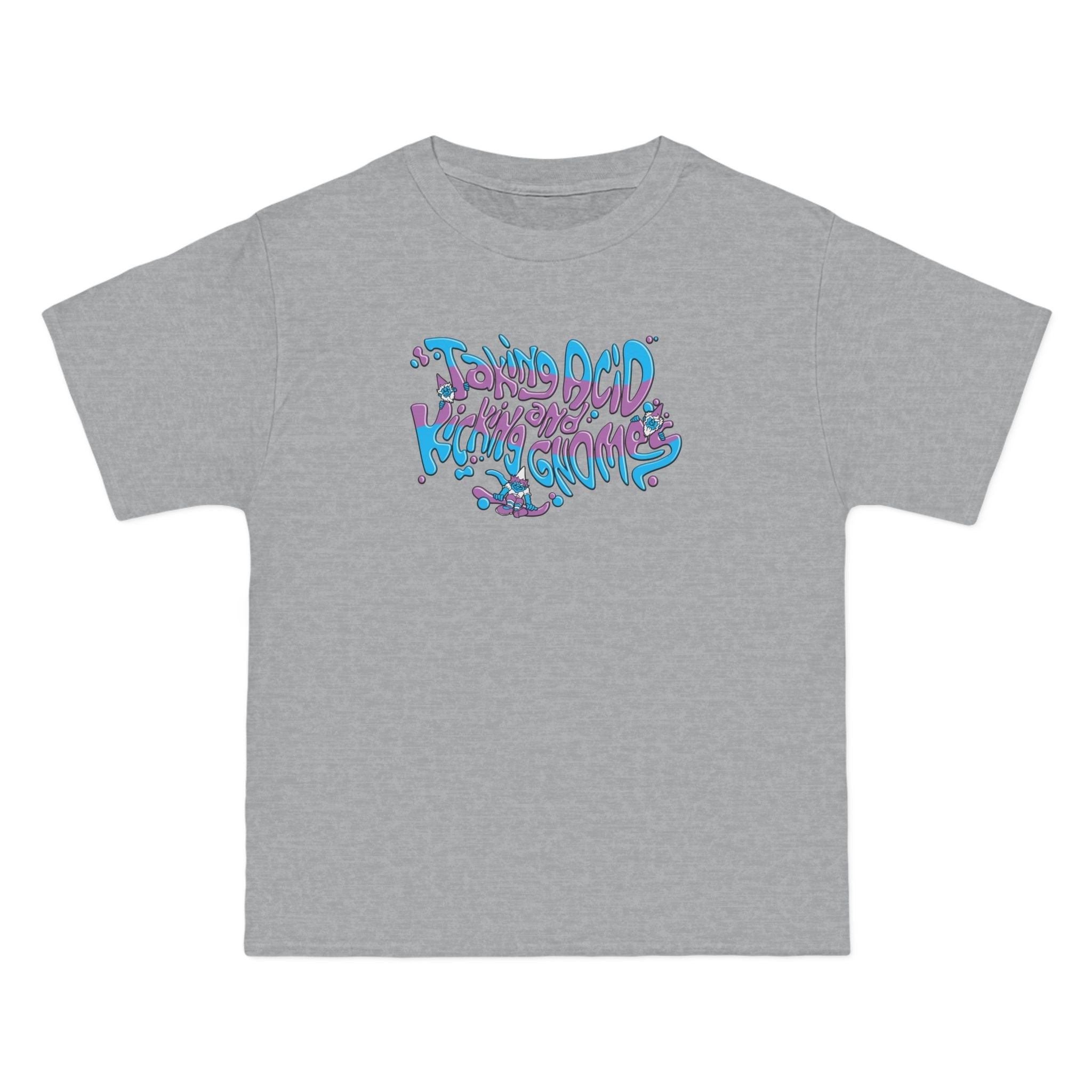 Taking Acid And Kicking Gnomes - Men's Heavyweight T-Shirt