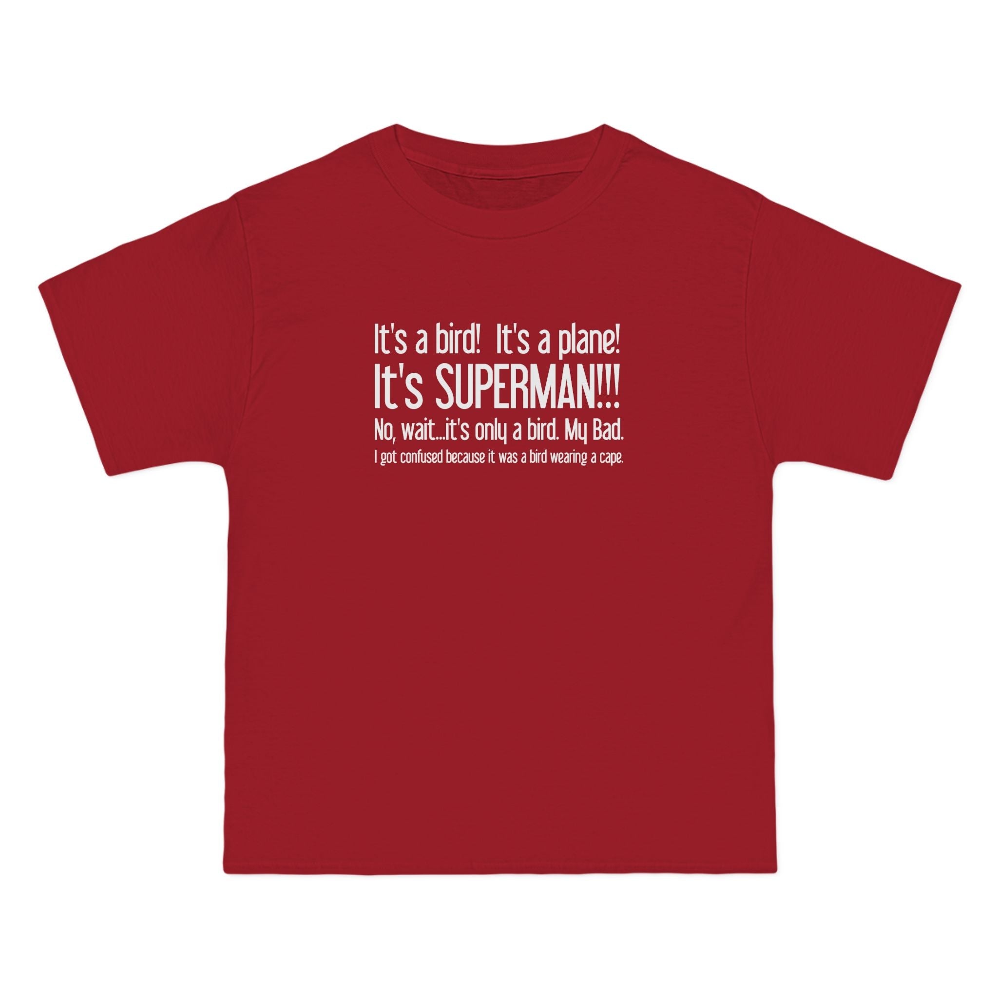 It's A Bird! It's A Plane! It's Superman!!! - Men's Heavyweight T-Shirt