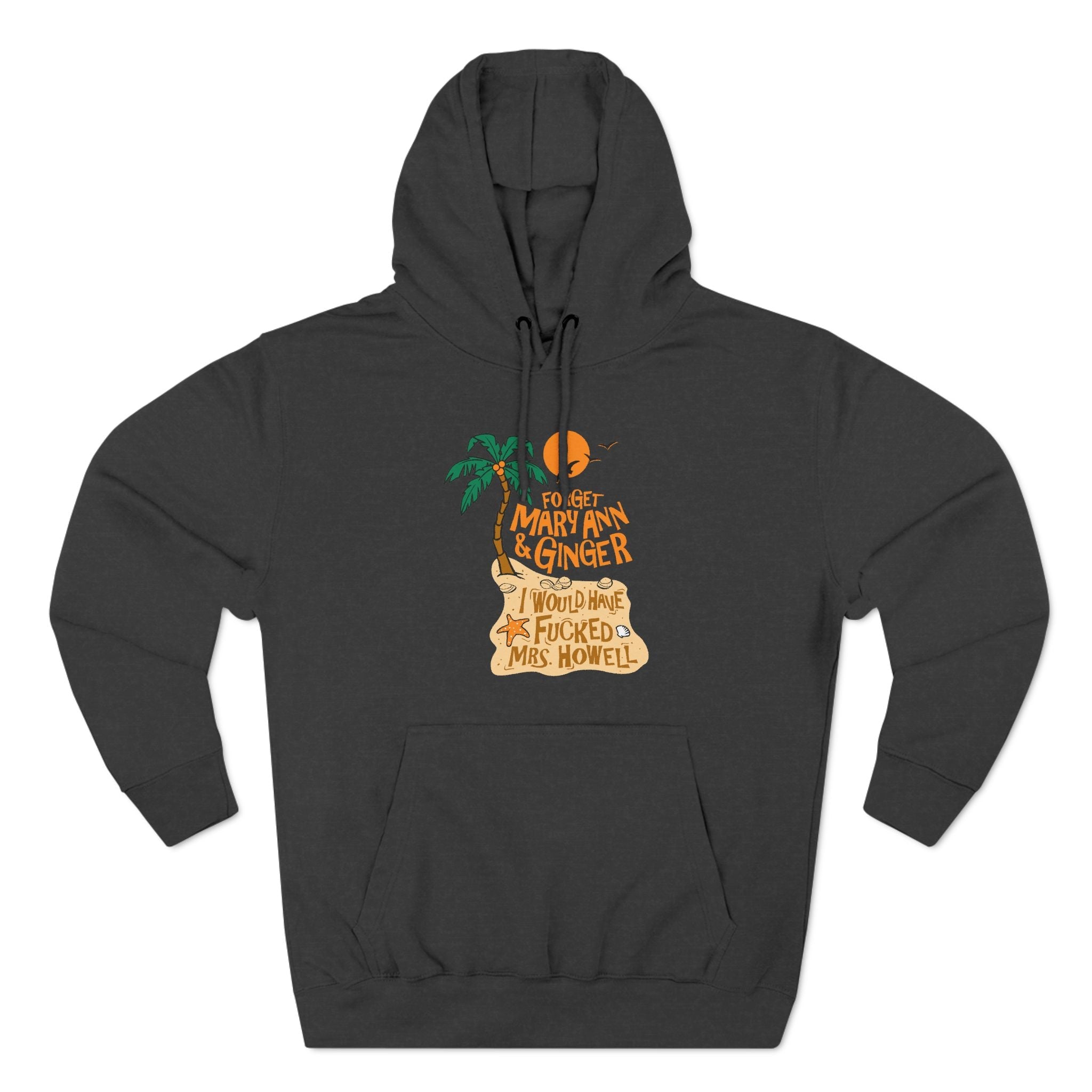 Forget Mary Ann & Ginger - Hoodie
