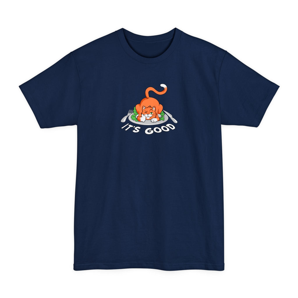 It's Good - Men's Tall T-Shirt
