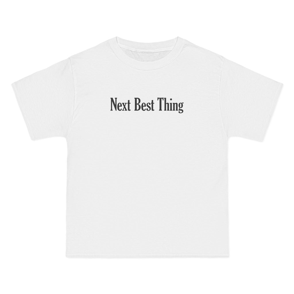 Next Best Thing - Men's Heavyweight T-Shirt
