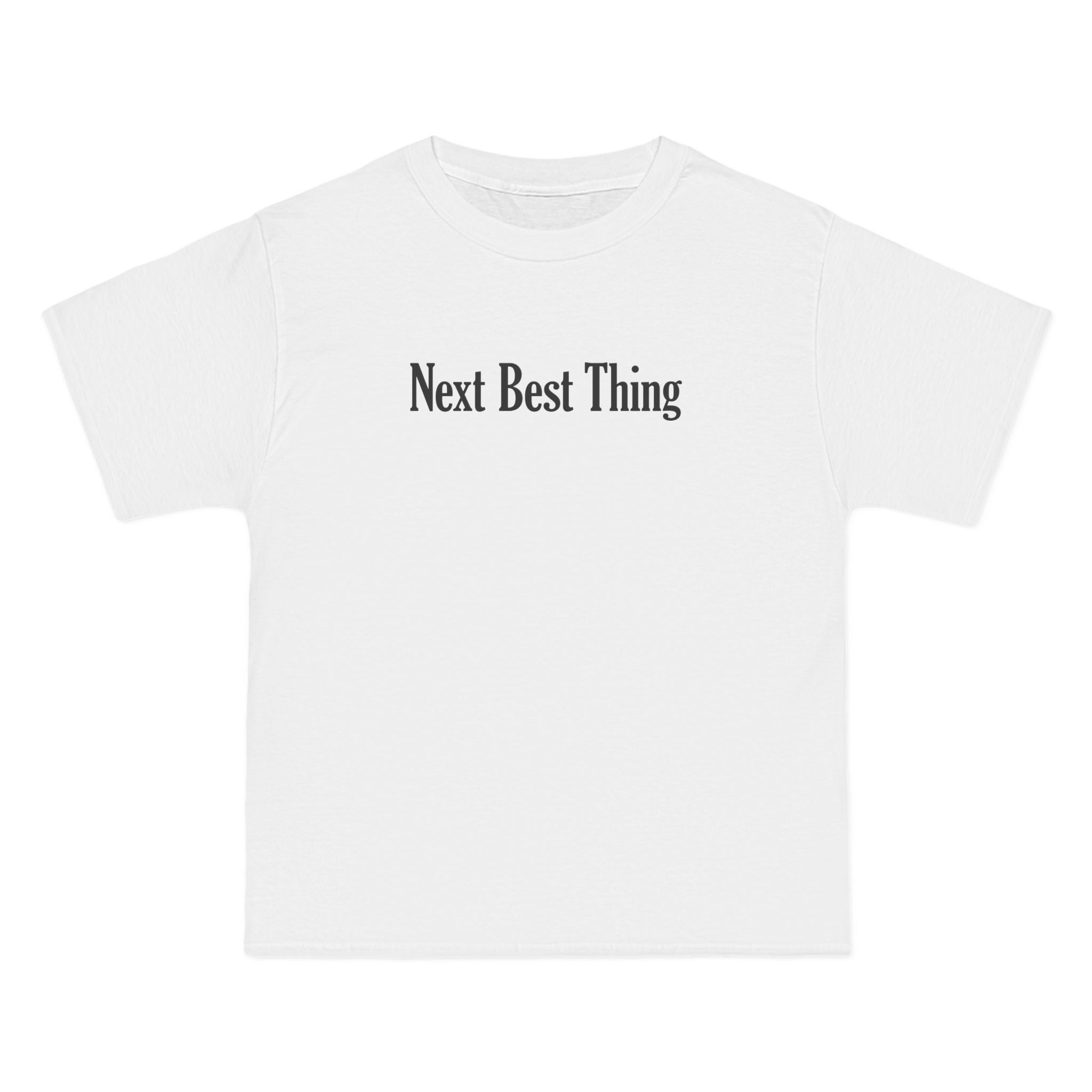 Next Best Thing - Men's Heavyweight T-Shirt