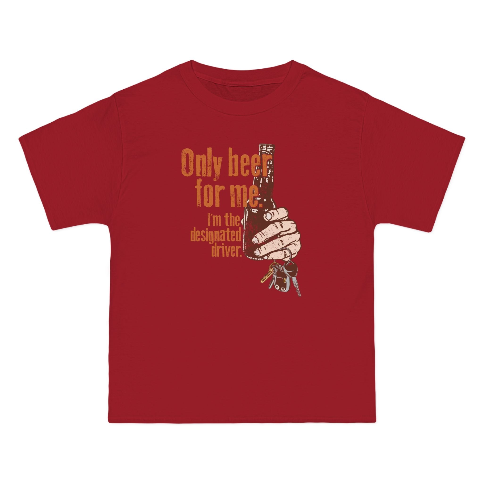 Only Beer For Me. I'm The Designated Driver. - Men's Heavyweight T-Shirt