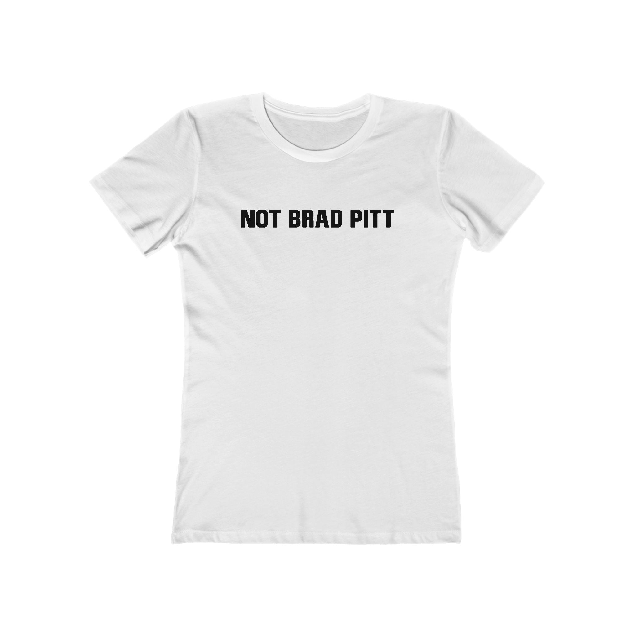 Not Brad Pitt - Women’s T-Shirt