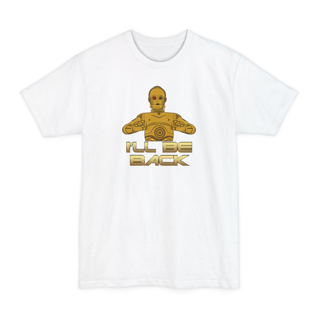 I'll Be Back (C-3PO) - Men's Tall T-Shirt