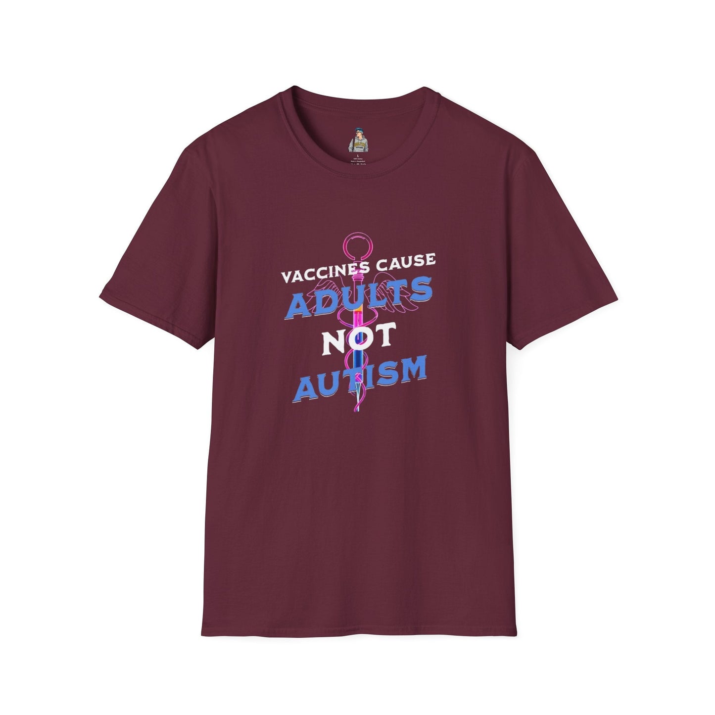 Unisex Softstyle T-Shirt - "Vaccines Cause Adults Not Autism" Statement Tee
