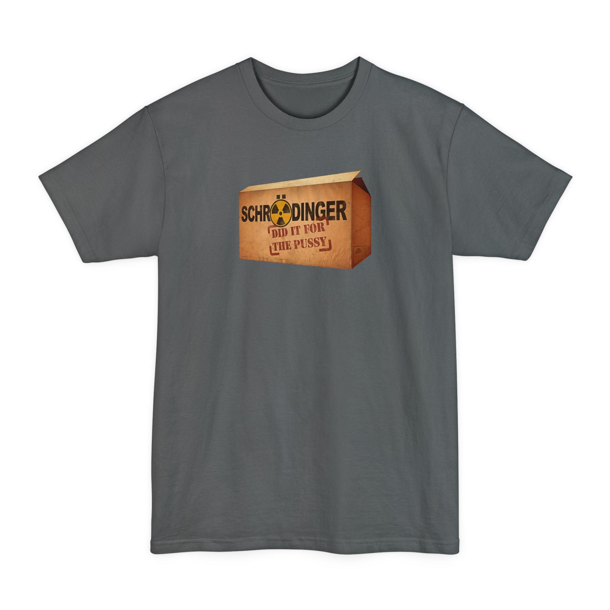 Schrodinger Did It For The Pussy - Men's Tall T-Shirt